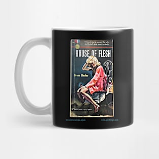 HOUSE OF FLESH by Bruno Fischer –– Mug & Travel Mug Mug